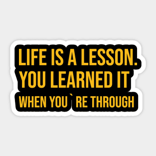 Limp Bizkit - Life is a Lesson You Learned It When you`re Through Sticker